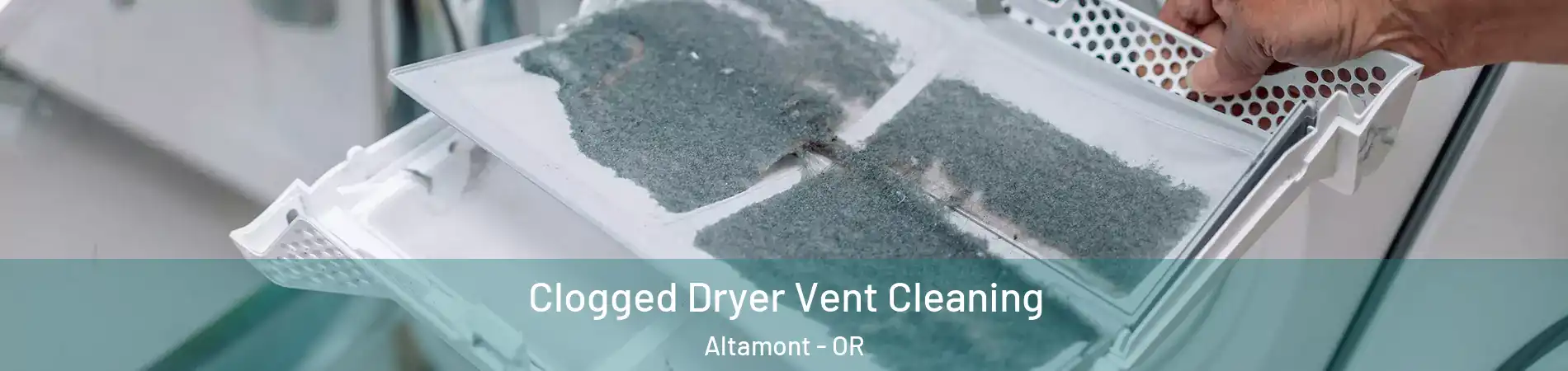  Clogged Dryer Vent Cleaning Altamont - OR