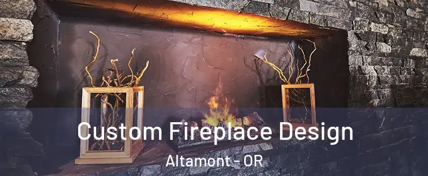  Custom Fireplace Design Altamont - OR