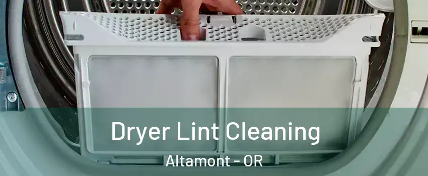  Dryer Lint Cleaning Altamont - OR