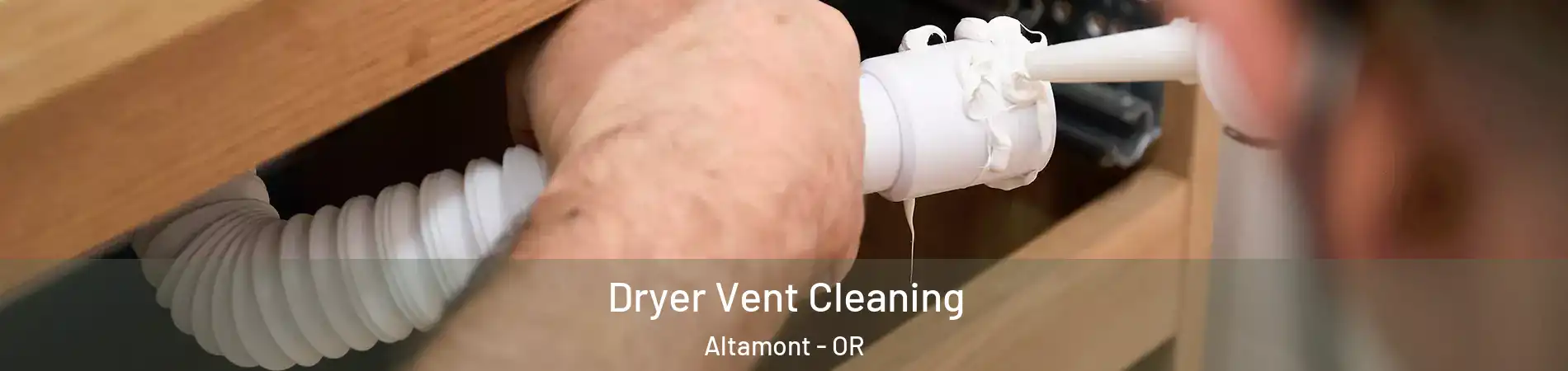  Dryer Vent Cleaning Altamont - OR
