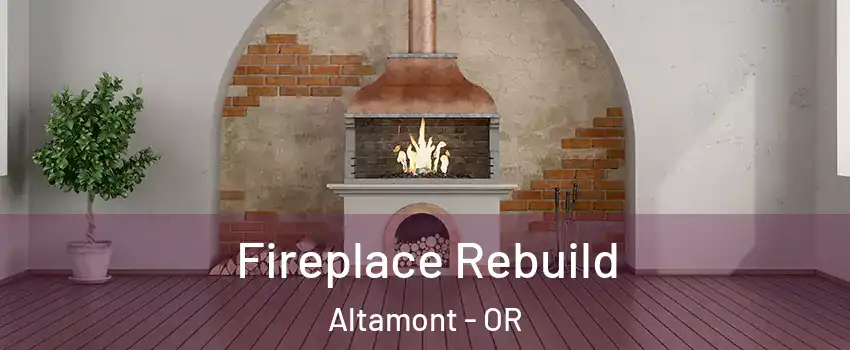  Fireplace Rebuild Altamont - OR