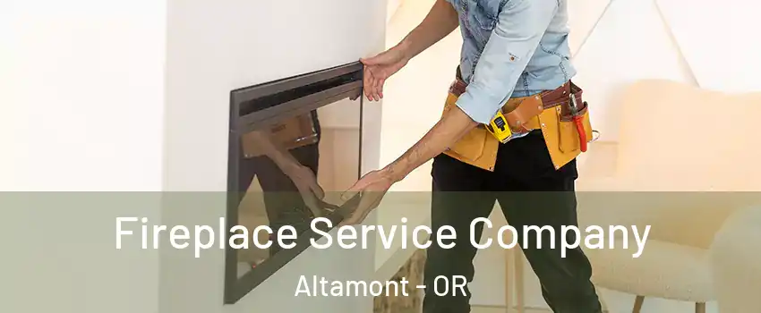  Fireplace Service Company Altamont - OR