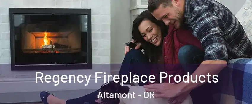  Regency Fireplace Products Altamont - OR