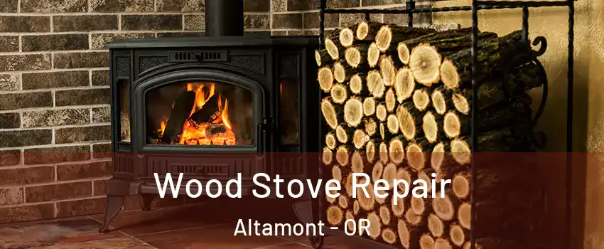  Wood Stove Repair Altamont - OR